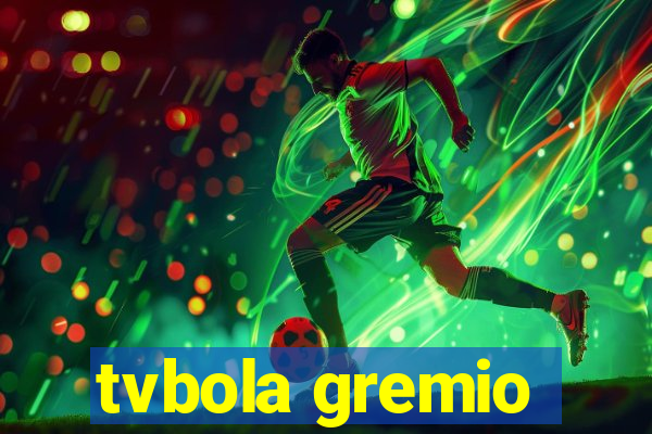 tvbola gremio